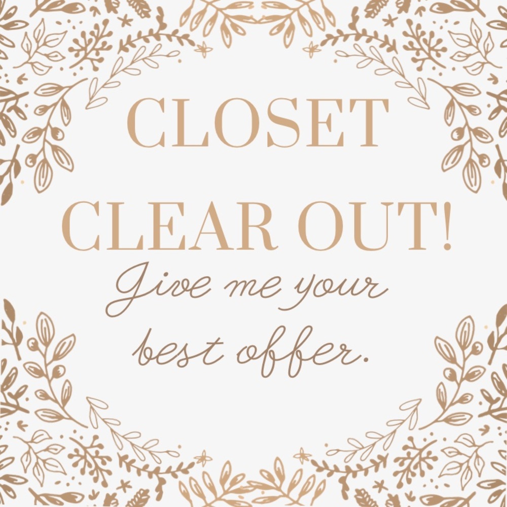 CLOSET CLEAR OUT! EVERYTHING MUST GO!